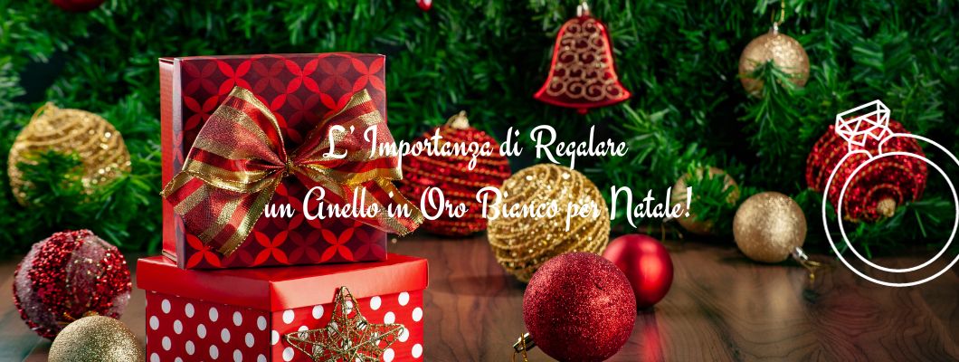 L'Importanza di Regalare un anello in Oro Bianco per Natale